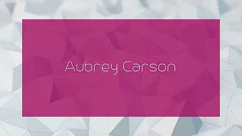 Aubrey Carson - appearance