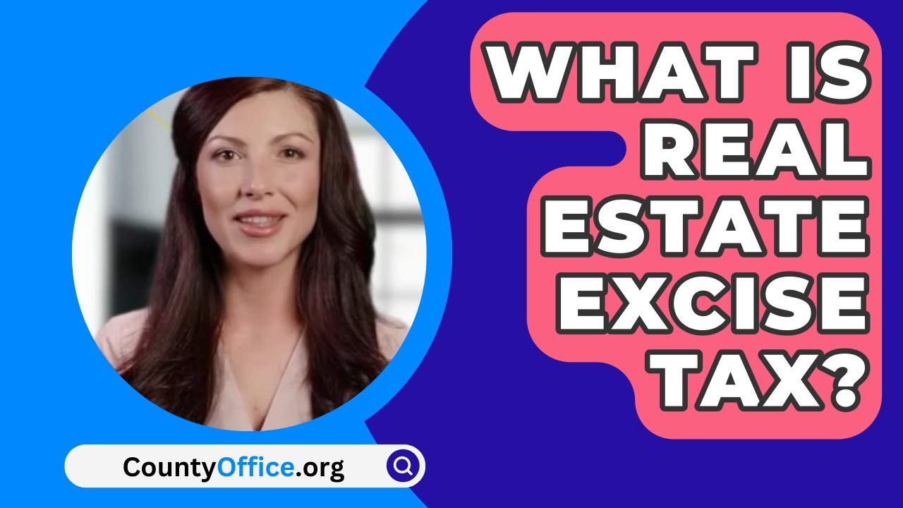 What Is Real Estate Excise Tax? YouTube