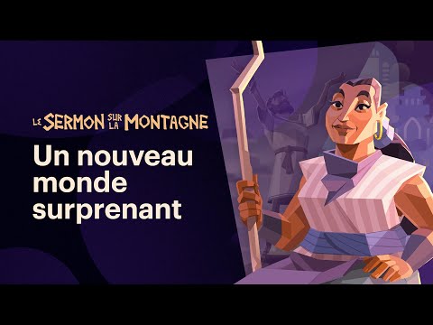 Voici ceux avec qui le Royaume de Dieu commence - Le Sermon sur la Montagne (Épisode 2)