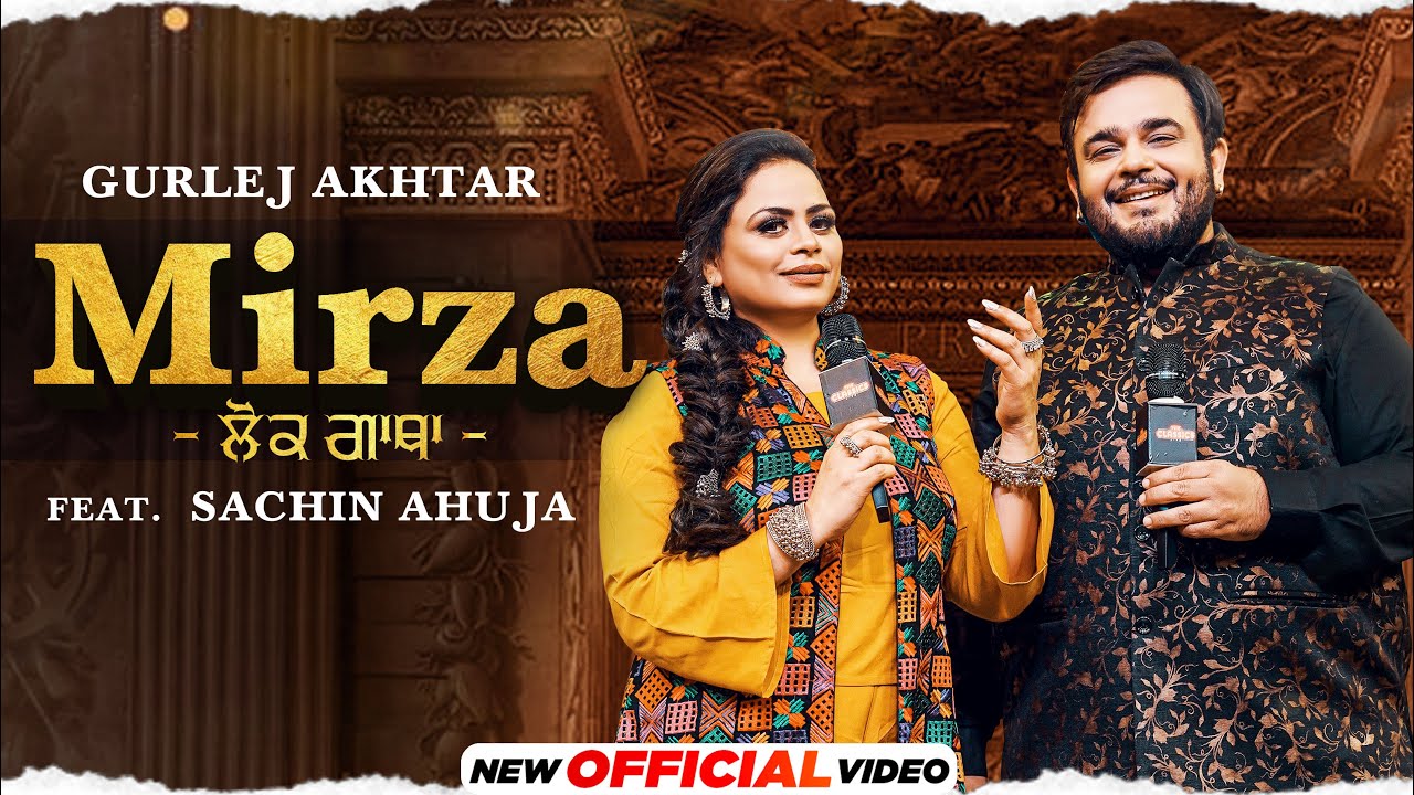 The Classics Live  Mirza Official Video Gurlej Akhtar ft Sachin Ahuja  Latest Punjabi Song 2021