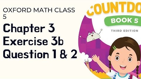 Class 5 Chapter 3 exercise 3b Question 1 & 2