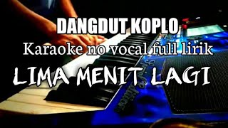 LIMA MENIT LAGI KARAOKE FULL LIRK COVER KORG PA600