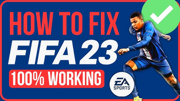 FIX FIFA 23 NOT LAUNCHING PC STEAM & EA APP (100% WORKING)