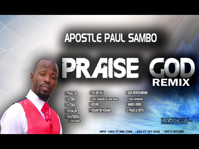 Apostle Paul Sambo - Baba Ndinoshamiswa (Praise God Remix 2019) class=