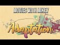 Adaptation. (2002) - Movies with Mikey
