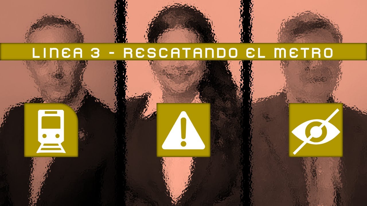 LA NUEVA LINEA 3 NO ES LO QUE IMAGINAS - LINEA 3-RESCATANDO EL METRO