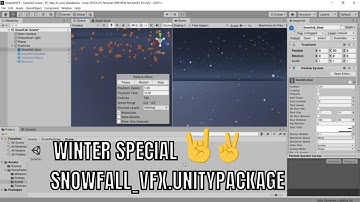 Unity Winter Special SNOWFALL VFX pacakge | Unity snowfall VFX