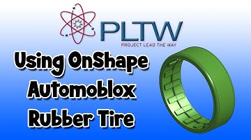 PLTW IED: Using OnShape - Automoblox - Rubber Tire