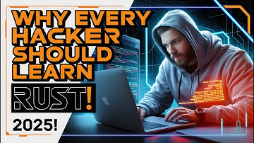 Why Every Hacker Should Learn Rust in 2025!