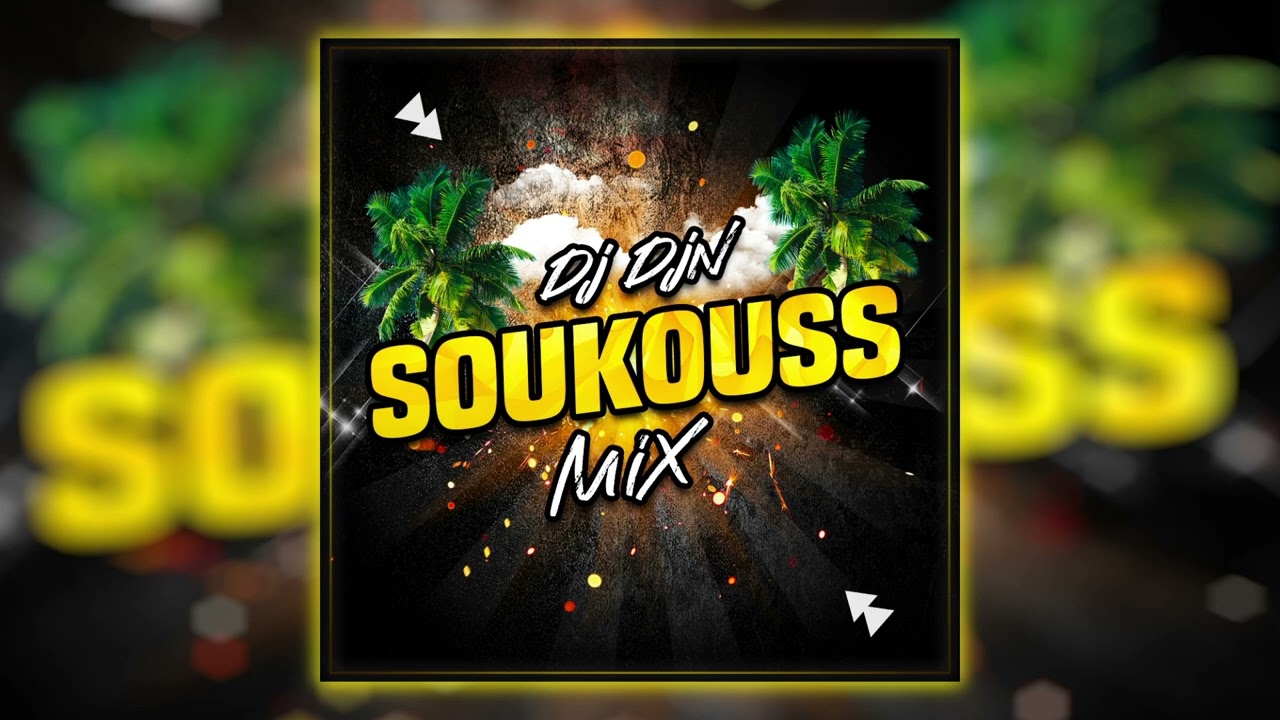 Mix Soukouss  DJ DJN