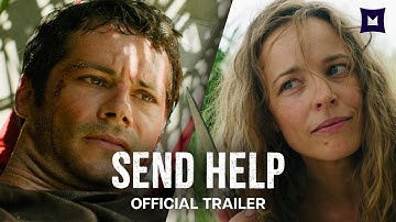 SEND HELP | Official Trailer | Rachel McAdams, Dylan O’Brien