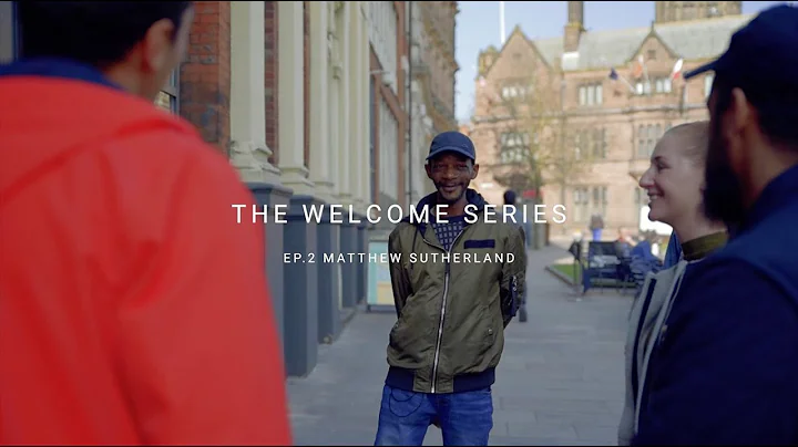 Welcome Series. Ch1 - Matthew Sutherland | SBC The...
