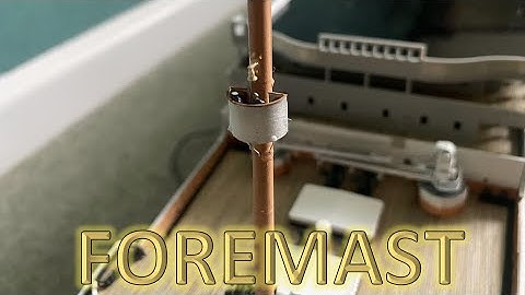 Radio Control Trumpeter 1:200 Titanic Build Part 30 - Foremast