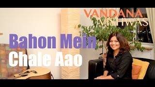 Vandana sings lata & rd burman's classic 'bahon mein chale aao' from
hindi movie 'anamika', in an acoustic setting. short-cuts to vandana's
songs on ...