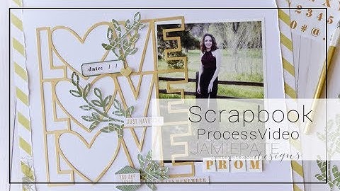Jamie Pate ~ Scrapbook Process Video ~ Minc/Foiled Cut File Ti
