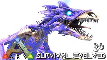 ARK: SURVIVAL EVOLVED - NEW WYVERNS DRAGONS & CHIEFTAIN BOSSES !!! E30 (MODDED ARK EXTINCTION CORE)