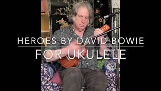Heroes by David Bowie For Uke pt. 1