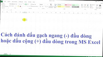 CÁCH VIẾT DẤU CỘNG ĐẦU DÒNG TRONG EXCEL