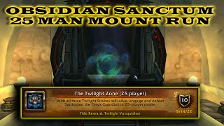 Obsidian Sanctum 25 man Mount and Achievement Run - Warmane: Icecrown