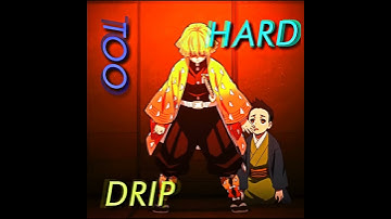 Drip too hard - Demon Slayer Edit (ib : xqndros)