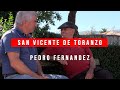 9 💢 SAN VICENTE de TORANZO Pedro Fernández nos cuenta su historia