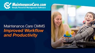 CMMS Software and Improved Workflow – Productivity Through Work Order Software | Maintenance Care