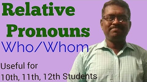 தமிழ் மூலம் ஆங்கிலம் | Relative Pronouns| Correct usage of Who & Whom | Where & When | Whose