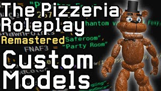 Modding The Pizzeria Roleplay - Custom Models