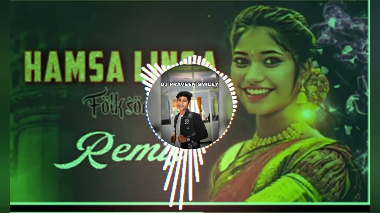 HAMSA LINGA FLOK SONG Remix BY DJ PRAVEEN SMILEY