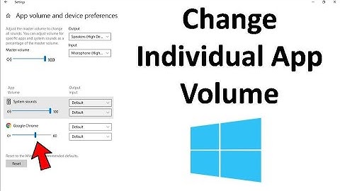 How to Change Individual App Volume in Windows 10