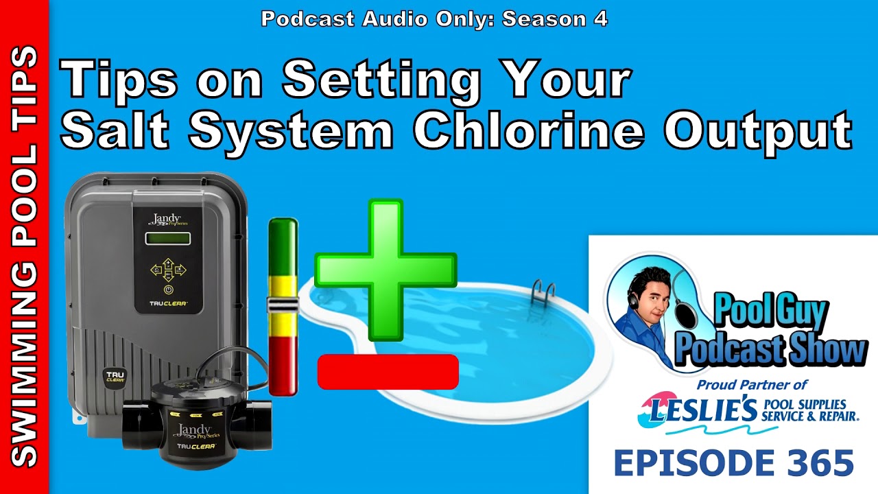Tips on Adjusting Your Salt System Chlorine Output: Too Much Chlorine