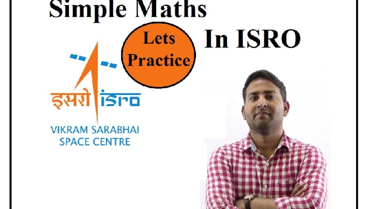 Simple Maths In ISRO VSSC, Lets Practice