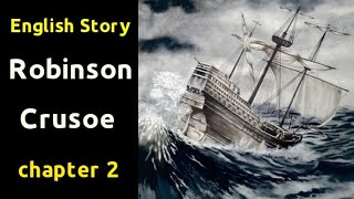 Learn English through story - Robinson Crusoe 2