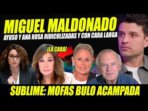 MIGUEL MALDONADO PASA POR ENCIMA DE AYUSO X PAYUSADA ¡LA CARA DE ANA ROSA! PIQUERAS Y MINTGUEZ TOP