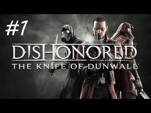 Video: Dishonored: Knwall Of Dunwall -arvio