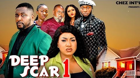 DEEP SCAR PT 1 (New Movie) Onny Micheal, Queenth Hilberth 2025 Latest Nigerian Nollywood Movie