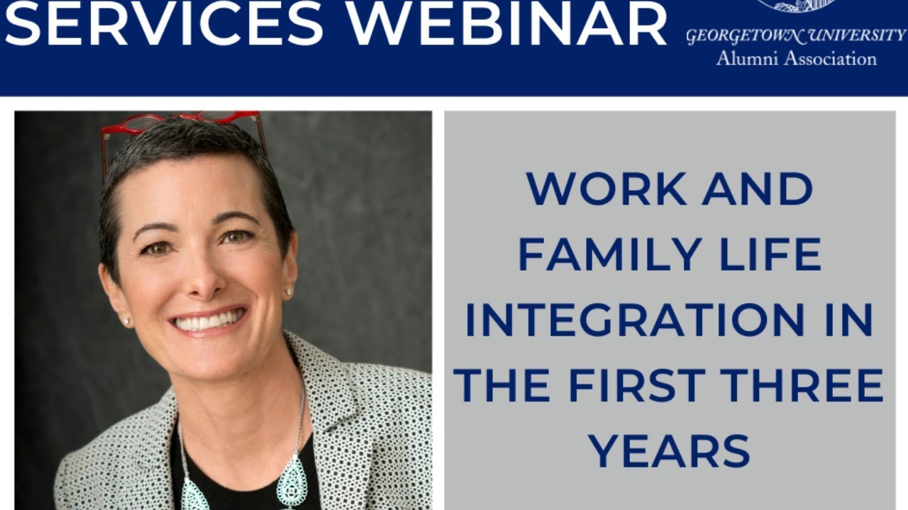 Image for Work and Family Life Integration in the First Three Years webinar