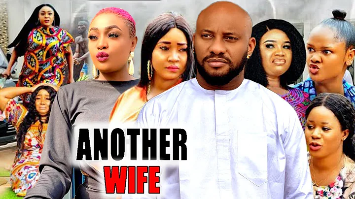 ANOTHER WIFE  9 (NEW  MOVIE ) Full HD Yul Edochie 2022 Blockbuster Nigerian Movie