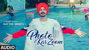 Photo Kar Zoom Full Song | Kay Vee Singh | Cheetah | New Punjabi Song 2022