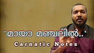 Maya Manjalil | Sharreth |Carnatic Notes | tutorial | raga mentor