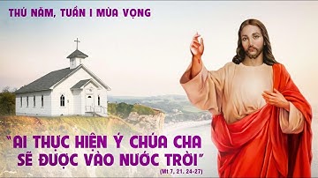 LỜI CHÚA NGÀY 4 - 12 THỨ 5 TUẦN 1 MÙA VỌNG .  PM.CAO HUY HOÀNG, ĐỨC TRỌNG