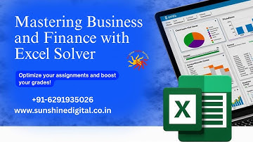 Optimizing Business and Finance Assignments Using Excel Solver