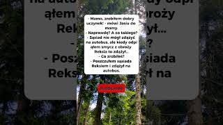 - Mamo, zrobiłem dobry uczynek! - mówi Jasiu do mamy. 😁 #funnyimages #śmieszne #memy #funny
