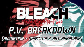 BLEACH TYBW ANIME 2022 TRAILER BREAKDOWN | Animation - Director's Art Approach - Anime/Manga CHANGES