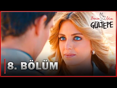 Benim Adım Gültepe - 8. Bölüm