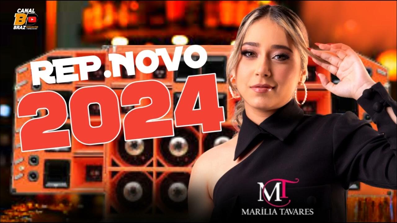 MARÍLIA TAVARES CD NOVO 2024MÚSICAS ATUALIZADAS (CANAL BRAZ