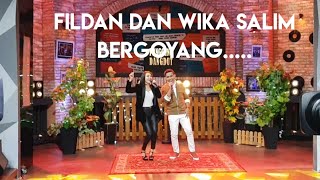 FILDAN DA4 DAN WIKA SALIM BERGOYANG??