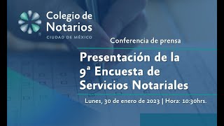 Presentación de la 9a Encuesta de Servicios Notariales Presentación de la 9a Encuesta de Servicios Notariales