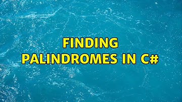 Finding palindromes in C#