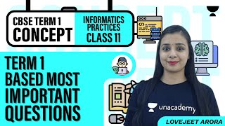 Class 11 | Term 1 Based Most important Question | Informatics Practices | Lovejeet Arora